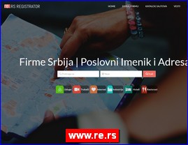 Firme Srbija, Poslovni Imenik, Adresar Srbije, Poslovni direktorijum, adresar firmi, adresar kompanija, Beograd, Novi Sad, Ni�, Srbija, Usluge, Truba�i, Internet, Industrija, Hoteli, Restorani, Atrakcije, Kozmetika, Zdravstvo, No�ni zivot, Turizam, Auto Moto, RE.RS, www.re.rs